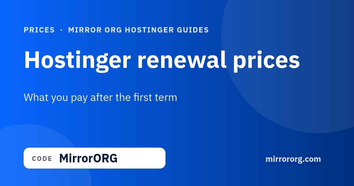 Hostinger renewal prices: what you pay after the first term